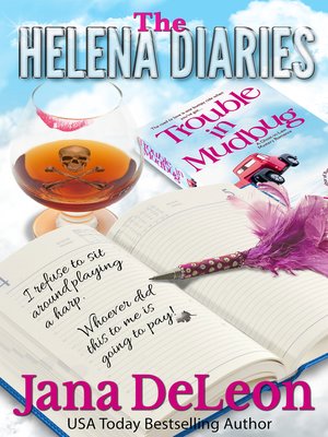 cover image of The Helena Diaries--Trouble in Mudbug